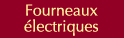 Fourneauxelectriquesh